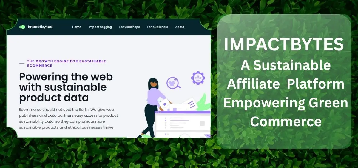 impactbytes a sustainable affiliate platform